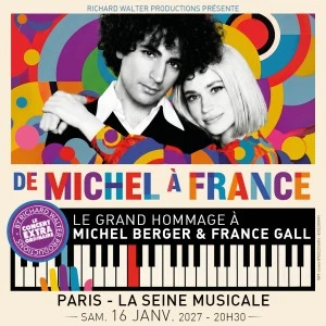 DE MICHEL A FRANCE, LE GRAND HOMMAGE A MICHEL BERGER & FRANCE GALL