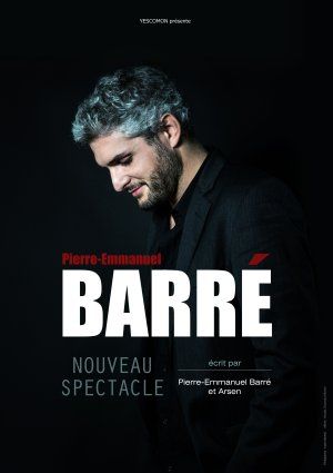 Pierre Emmanuel Barré - Nouveau Spectacle