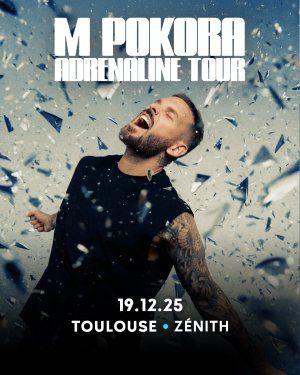 M POKORA "ADRENALINE TOUR" 