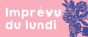 Imprévu du lundi — Carte blanche aux Amis du Verbe