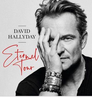 DAVID HALLYDAY "ETERNEL TOUR"