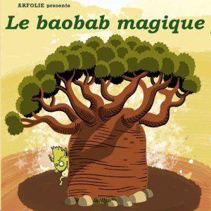 Le baobab magique par la Cie Arfolie
