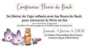  Conférence : Se libérer de l'égo néfaste avec les fleurs de Bach pour retrouver le Divin en Soi