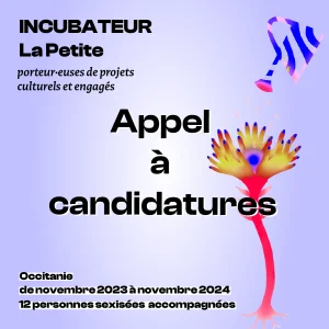 Appel à candidatures Incubateur La Petite 2023-2024