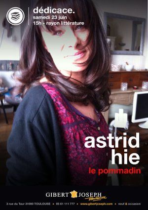 La Toulousaine Astrid Hie en signature pour "Le Pommadin" samedi 23 juin à la librairie Gibert Joseph