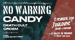 No Warning [can] Candy [usa] Death Cult (limoges) Ordem Toulouse