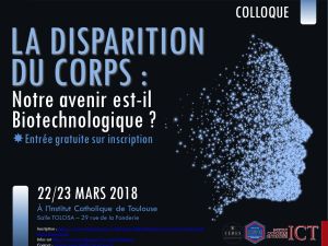 Conférences / La disparition du corps : Notre avenir est-il Biotechnologique ?