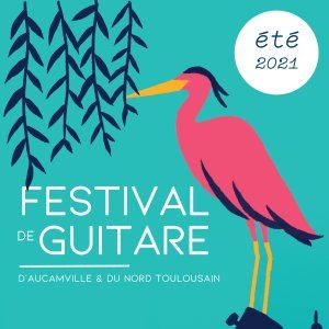 Festival de Guitare d'Aucamville revient cet été
