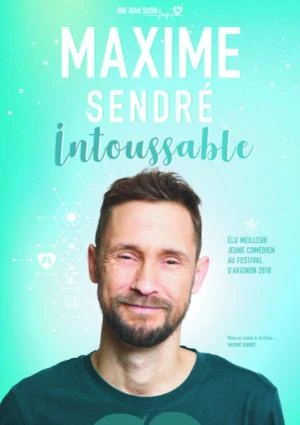 Maxime Sendré "Intoussable"