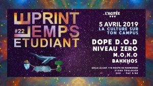 DOPE DOD / NIVEAU ZERO / MOKO / BAKKHOS - LE PRINTEMPS ETUDIANT#22