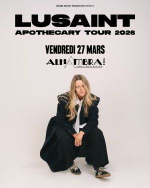 Lusaint à l'Alhambra le 27/03/2026