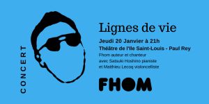  FHOM dans 'Lignes de Vie' au Théâtre de l'Île Saint-Louis