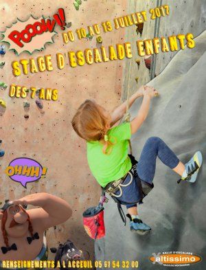 Altissimo Montaudran *** STAGE ESCALADE ENFANTS *** VACANCES D'ETE 2017