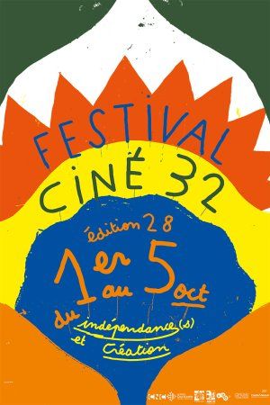 Festival Ciné32 "Indépendance(s) et Création"