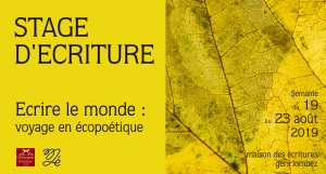 Stage d'écriture - Ecrire le monde : voyage en écopoétique