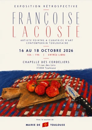 Françoise Lacoste : l'œuvre méconnue d'une figure de l'art contemporain toulousain Du 16 au 18 octobre, la Chapelle des Cordeliers