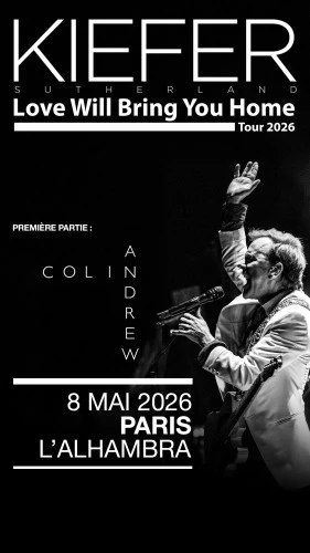 Kiefer Sutherland en concert à Paris – Love Will Bring You Home Tour