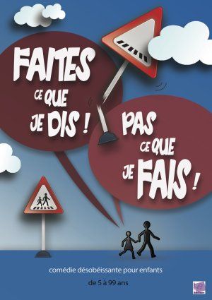 faites ce que je dis pas ce que je fais