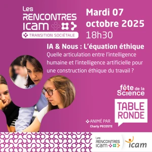 IA & Nous : l'équation éthique – Rencontre Icam