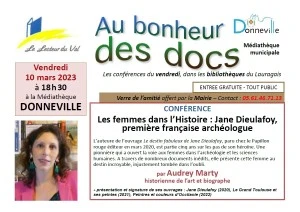 Conférence à Donneville : "Les femmes dans l'Histoire : Jane Dieulafoy, première Française archéologue", par Audrey Marty, le 10 mars