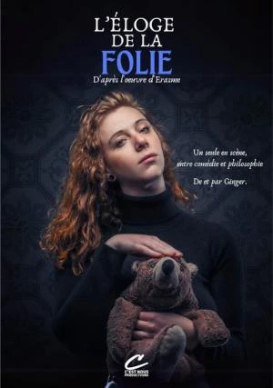 Spectacle : L'éloge De La Folie