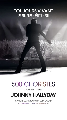 TOUJOURS VIVANT - 500 CHORISTES