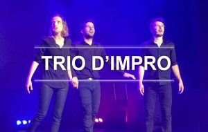 Trio d'Impro : Le Retour