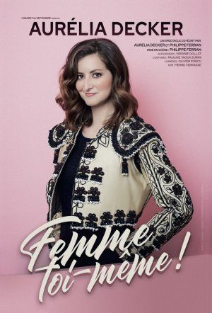 Aurélia decker "femme toi meme"