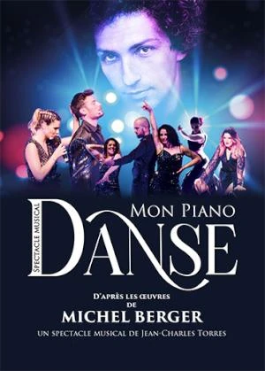 MON PIANO DANSE - D'APRES L'OEUVRE DE MICHEL BERGER