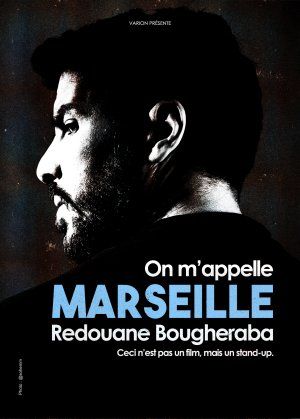REDOUANE BOUGHERABA "ON M'APPELLE MARSEILLE"