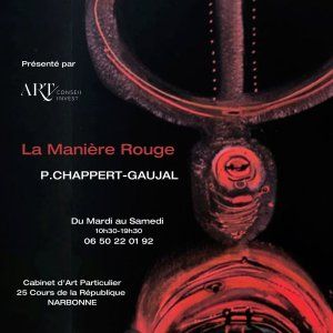 Art Conseil Invest présente "La Manière Rouge" P.Chappert-Gaujal