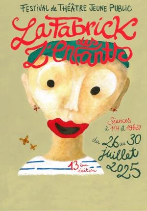 Festival de théâtre jeune public de La Fabrick des Z' Enfants treizième édition - Cie Création Ephémère