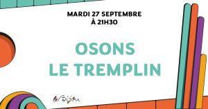 OSONS Le Tremplin