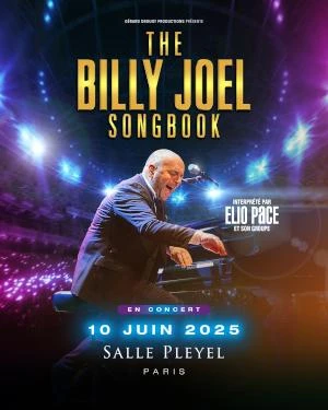 The Billy Joel Songbook à Paris Salle Pleyel le 10 juin 2025 
