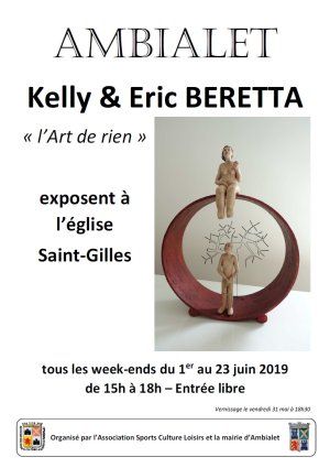 Exposition d'Objets d'Art Décoratif - Kelly et Eric BERETTA - Eglise St Gilles d'Ambialet du 1er au 23 juin 2019