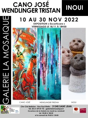 [Exposition]"Excorticare" ; Cano, Wendlinger & Inoui à la Mosaïque
