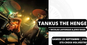 TANKUS THE HENGE + NICOLAS LAFFORGUE & JORIS RAGEL