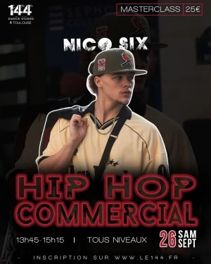 Masterclass Hip Hop Commercial avec Nico Six