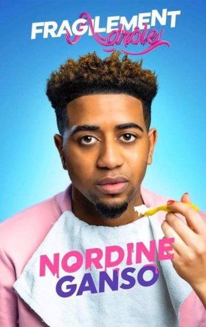 Nordine Ganso "Fragilement drôle"