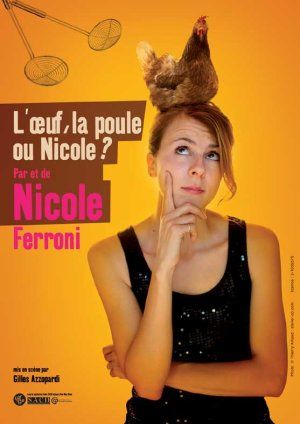 NICOLE FERRONI dans "L'oeuf, la poule ou Nicole ?"