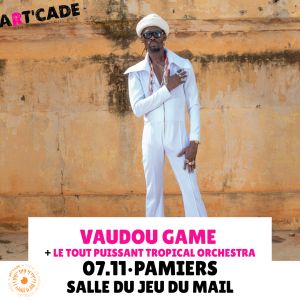 VAUDOU GAME + LE TOUT PUISSANT TROPICAL ORCHESTRA