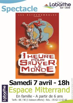 Une heure pour sauver le monde par la compagnie Les Astronambules