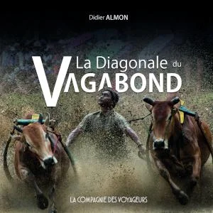 Littérature de voyage/ La Diagonale du Vagabond
