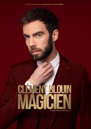 "Magicien" avec Clément Blouin