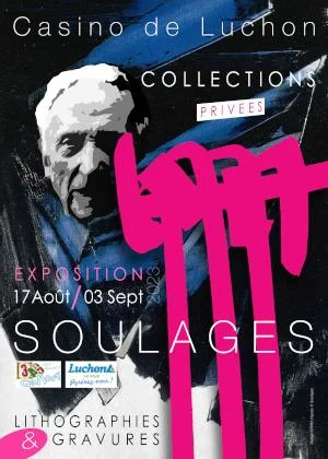 EXPOSITION COLLECTIONS PRIVEES PIERRE SOULAGES