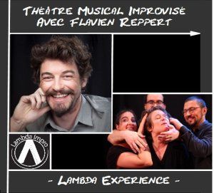 Théâtre Musical Improvisé avec Flavien REPPERT – Lambda Impro