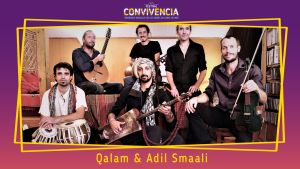 Festival Convivencia / Qalam & Adil Smaali