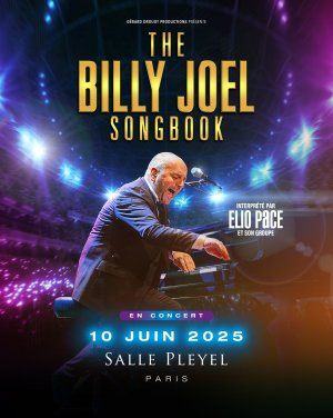 The Billy Joel Songbook à Paris Salle Pleyel le 10 juin 2025 