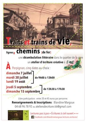Traits et trains de vie, lignes, chemins • Déambulation & Atelier d'écriture