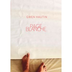 PAGE BLANCHE, Gwen Hautin